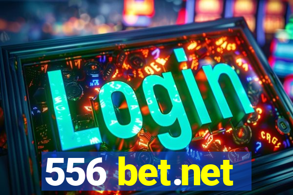 556 bet.net